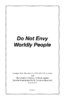 Do Not Envy Wordly People